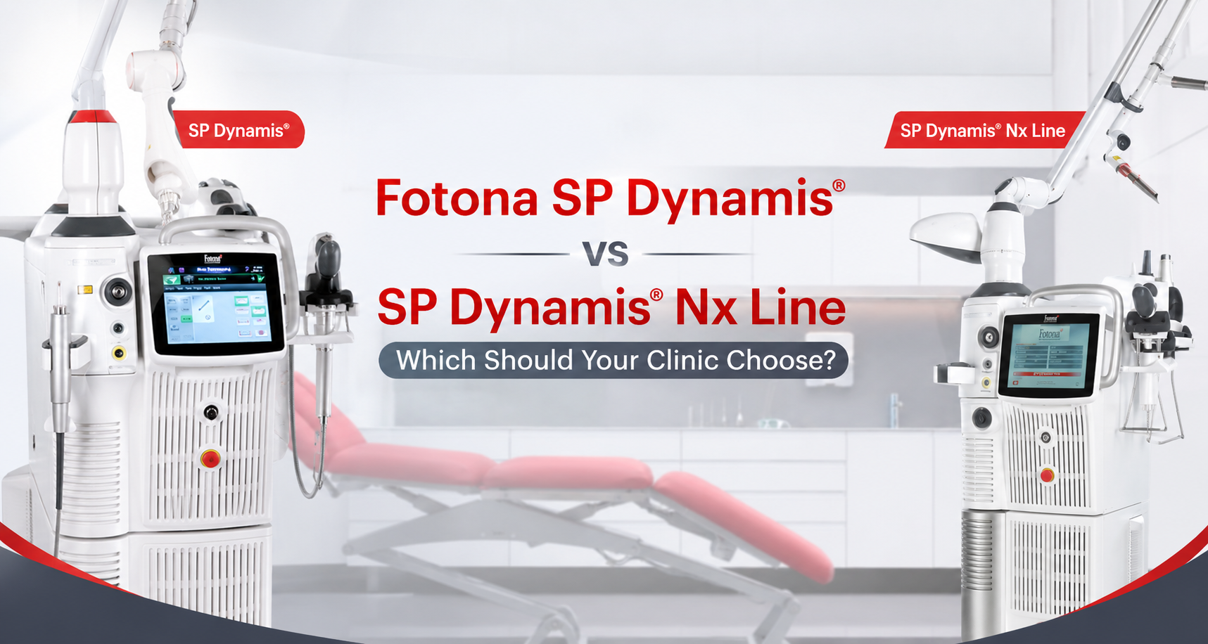 Fotona SP Dynamis vs SP Dynamis Nx Line | Which Should Your Clinic Choose?